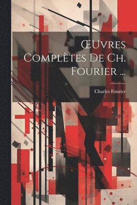 OEuvres Compltes De Ch. Fourier ... 1