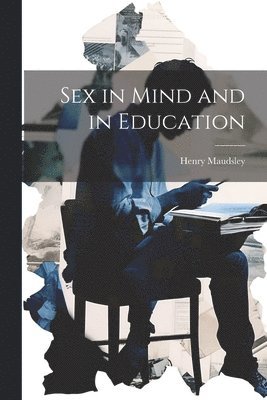 bokomslag Sex in Mind and in Education