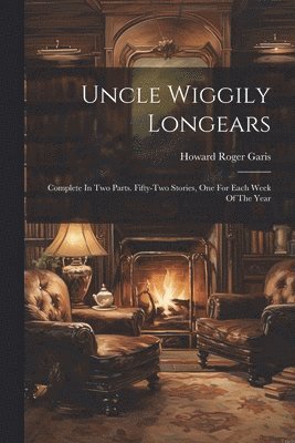 Howard Roger Garis - Uncle Wiggily Longears, Häftad
