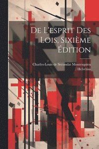 bokomslag De L'esprit Des Lois, Sixime dition