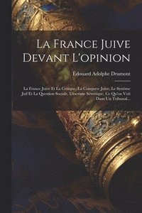 bokomslag La France Juive Devant L'opinion