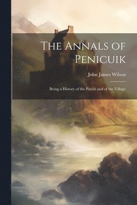 bokomslag Annals of Penicuik