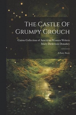 The Castle Of Grumpy Grouch 1