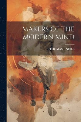 Makers of the Modern Mind 1