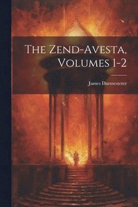 bokomslag Zend-Avesta, Volumes 1-2