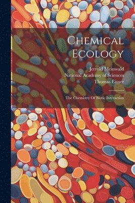 Thomas Eisner, Jerrold Meinwald, National Academy of Sciences (U S - Chemical Ecology, Häftad