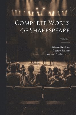 Complete Works of Shakespeare; Volume 1