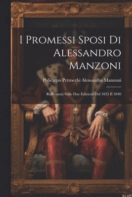 I Promessi Sposi di Alessandro Manzoni 1