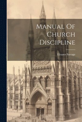 bokomslag Manual Of Church Discipline