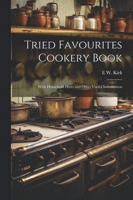 Tried Favourites Cookery Book 1