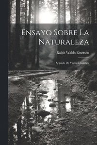 bokomslag Ensayo sobre la naturaleza; seguido de varios discursos