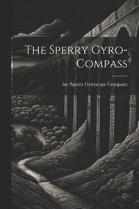 bokomslag The Sperry Gyro-compass
