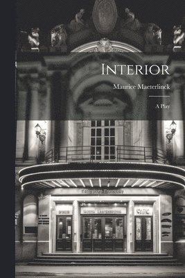 Maurice Maeterlinck - Interior, Häftad