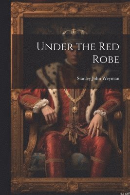 bokomslag Under the Red Robe