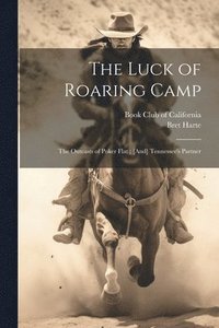 bokomslag Luck of Roaring Camp
