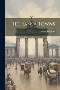 bokomslag The Hansa Towns