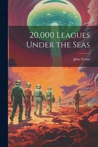 bokomslag 20,000 Leagues Under the Seas