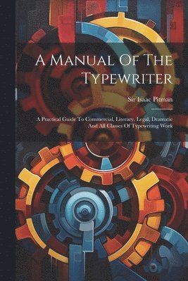 A Manual Of The Typewriter 1