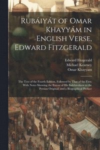 bokomslag Rubiyt of Omar Khayym in English Verse, Edward Fitzgerald