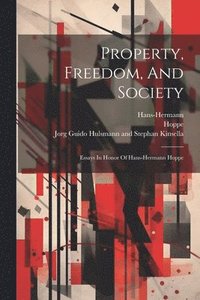 bokomslag Property, Freedom, And Society