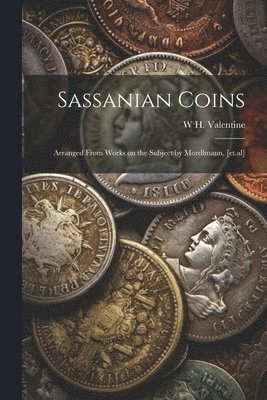 bokomslag Sassanian Coins