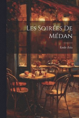 bokomslag Les Soirées de Médan