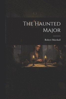 The Haunted Major 1