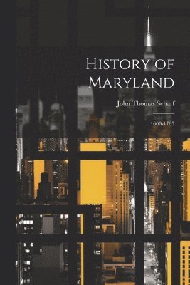 John Thomas Scharf - History of Maryland, Häftad