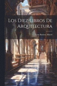 bokomslag Los Diez Libros De Arquitectura