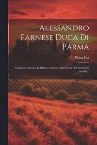 bokomslag Alessandro Farnese Duca Di Parma