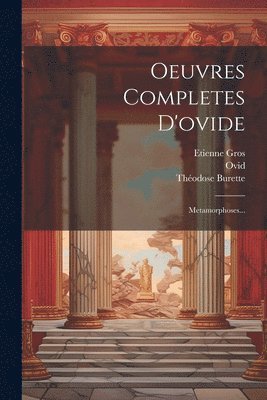 bokomslag Oeuvres Completes D'ovide