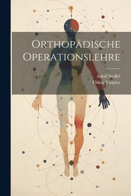 bokomslag Orthopdische Operationslehre