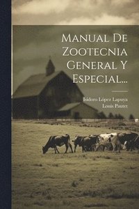 bokomslag Manual De Zootecnia General Y Especial...