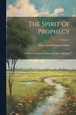 The Spirit Of Prophecy 1