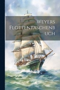 bokomslag Weyers Flottentaschenbuch