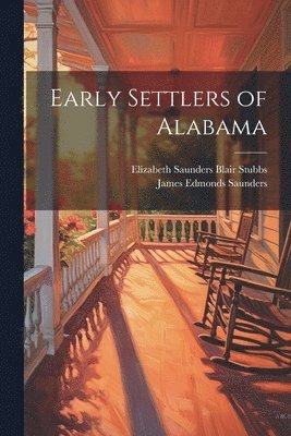 bokomslag Early Settlers of Alabama