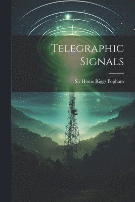 bokomslag Telegraphic Signals
