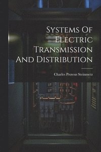 bokomslag Systems Of Electric Transmission And Distribution