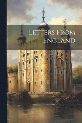 bokomslag Letters From England