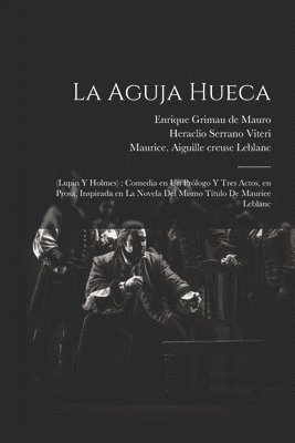 bokomslag La aguja hueca