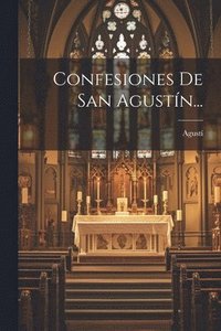 bokomslag Confesiones De San Agustn...