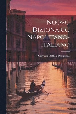 Nuovo Dizionario Napolitano-italiano 1