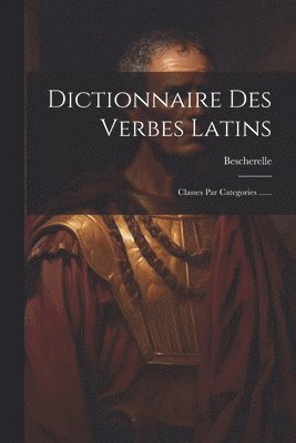 Dictionnaire Des Verbes Latins 1