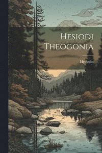 bokomslag Hesiodi Theogonia