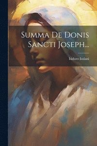 bokomslag Summa De Donis Sancti Joseph...