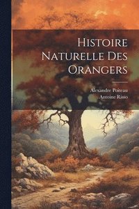 bokomslag Histoire Naturelle Des Orangers