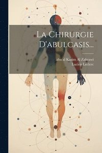 bokomslag La Chirurgie D'abulcasis...