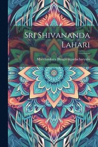 bokomslag Sri Shivananda Lahari