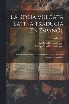 La Biblia Vulgata Latina Traducia En Espanl 1