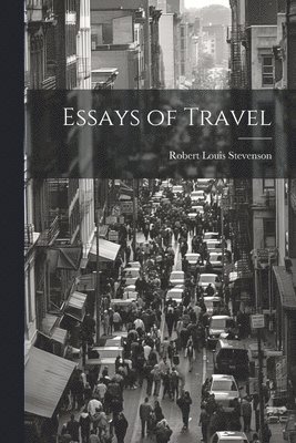 bokomslag Essays of Travel